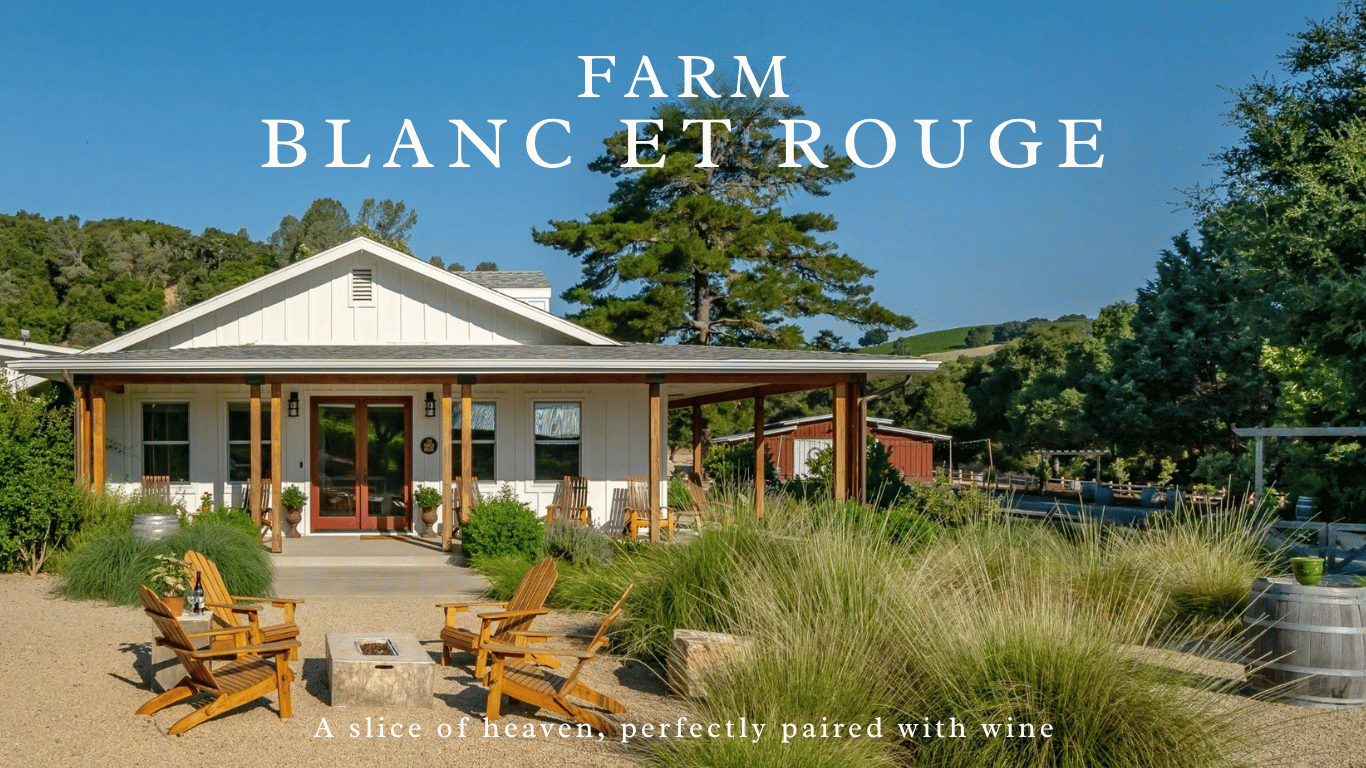 Private Farm Stay in Paso Robles | Farm Blanc et Rouge